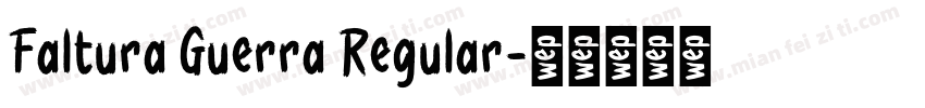 Faltura Guerra Regular字体转换